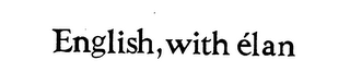 ENGLISH, WITH ELAN logo