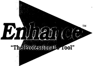 ENHANCE "THE PROFESSIONAL'S TOOL" logo