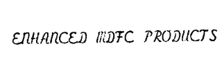ENHANCED MDFC PRODUCTS logo