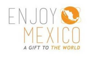ENJOY MEXICO A GIFT TO THE WORLD logo