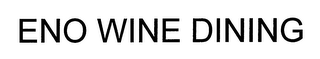 ENO WINE DINING logo
