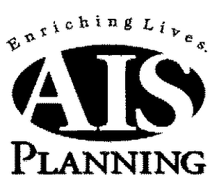 ENRICHING LIVES. AIS PLANNING logo