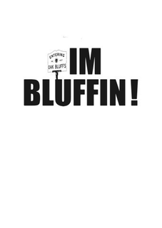 ENTERING OAK BLUFFS EST. 1607 I'M BLUFFIN! logo