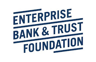 ENTERPRISE BANK & TRUST FOUNDATION