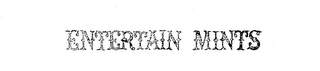 ENTERTAIN MINTS logo