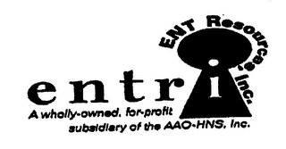 ENTRI ENT RESOURCES, INC. A WHOLLY OWNED, FOR-PROFIT SUBSIDIARY OF THE AAO-HNS, INC. logo