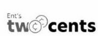 ENT'S TWO CENTS logo