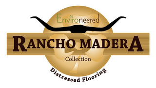 ENVIRONEERED RANCHO MADERA COLLECTION DISTRESSED FLOORING logo