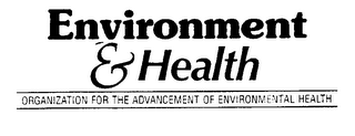 ENVIRONMENT & HEALTH ORGANIZATION FOR THE ADVANCEMENT OF ENVIRONMENTAL HEALTH logo