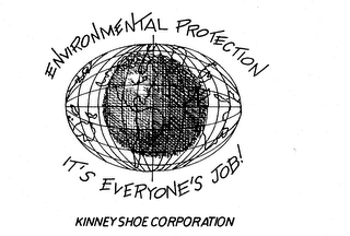 ENVIRONMENTAL PROTECTION IT'S EVERYONE'S JOB! KINNEY SHOE CORPORATION logo