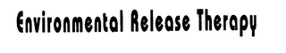 ENVIRONMENTAL RELEASE THERAPY logo