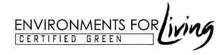 ENVIRONMENTS FOR LIVING CERTIFIED GREEN logo