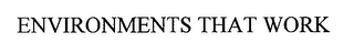 ENVIRONMENTS THAT WORK logo