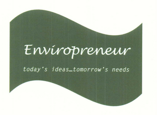 ENVIROPRENEUR "TODAY'S IDEAS...TOMORROW'S NEEDS" logo