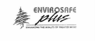 ENVIROSAFE PLUS ENHANCING THE QUALITY OF TREATED WOOD logo
