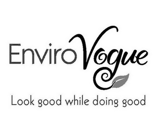 ENVIROVOGUE LOOK GOOD WHILE DOING GOOD logo