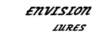ENVISION LURES