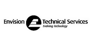 ENVISION TECHNICAL SERVICES EVOLVING TECHNOLOGY logo