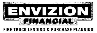 ENVIZION FINANCIAL FIRE TRUCK LENDING & PURCHASE PLANNING logo