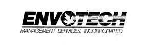 ENVOTECH MANAGEMENT SERVICES, INCORPORATED
