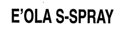 E'OLA S-SPRAY logo