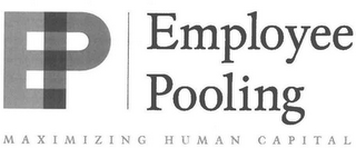 EP EMPLOYEE POOLING MAXIMIZING HUMAN CAPITAL logo