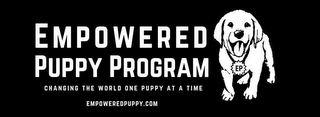 EP EMPOWERED PUPPY PROGRAM EP CHANGING THEWORLD ONE PUPPY AT A TIME EMPOWEREDPUPPY.COM logo