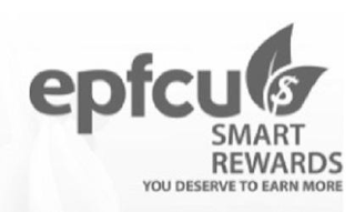 EPFCU $ SMART REWARDS  YOU DESERVE TO EARN MORE logo