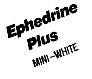 EPHEDRINE PLUS MINI WHITE logo