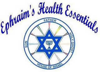 EPHRAIM'S HEALTH ESSENTIALS FATHER HOLY GHOST HOUSE OF ISRAEL SON logo