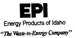 EPI ENERGY PRODUCTS OF IDAHO "THE WASTE-TO-ENERGY COMPANY" logo