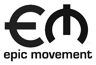EPIC MOVEMENT EM