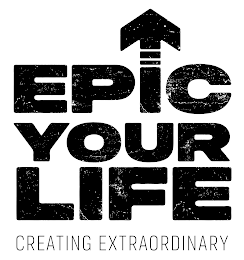EPIC YOUR LIFE CREATING EXTRAORDINARY logo
