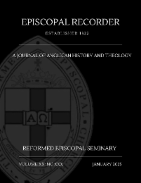 EPISCOPAL RECORDER ESTABLISHED 1822 A JOURNAL OF ANGLICAN HISTORY AND THEOLOGY REFORMED EPISCOPAL SEMINARY logo