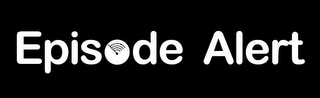 EPISODE ALERT logo