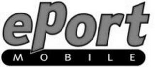 EPORT MOBILE