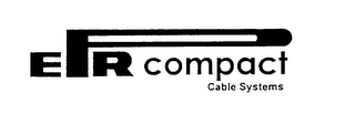 EPR COMPACT CABLE SYSTEMS