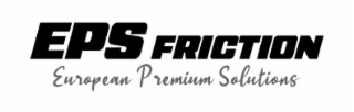 EPS FRICTION EUROPEAN PREMIUM SOLUTIONS logo