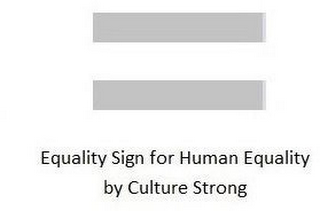 EQUALITY SIGN FOR HUMAN EQUALITY BY CULTURE STRONG logo