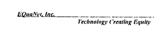 EQUANET, INC. TECHNOLOGY CREATING EQUITY logo
