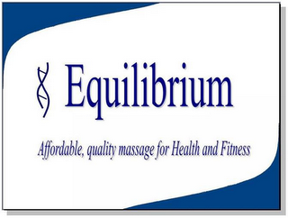 EQUILIBRIUM AFFORDABLE, QUALITY MASSAGE FOR HEALTH AND FITNESS logo