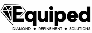 EQUIPED DIAMOND • REFINEMENT • SOLUTIONS logo