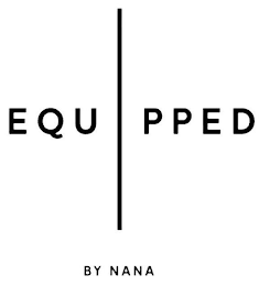 EQUIPPED BY NANA logo