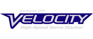 EQUIPPED WITH VELOCITY HIGH-SPEED SERVO STACKER logo