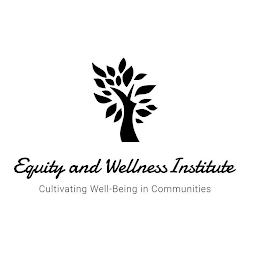 EQUITY AND WELLNESS INSTITUTE CULTIVATING WELL-BEING IN COMMUNITIES logo