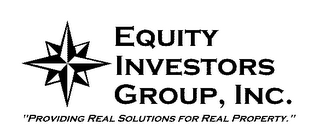 EQUITY INVESTORS GROUP, INC. "PROVIDING REAL SOLUTIONS FOR REAL PROPERTY." logo
