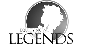 EQUITY NOW PRESENTS LEGENDS