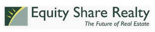 EQUITY SHARE REALTY THE FUTURE OF REAL ESTATE logo