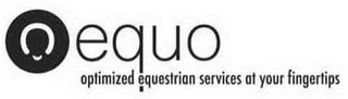 EQUO OPTIMIZED EQUESTRIAN SERVICES AT YOUR FINGERTIPS logo
