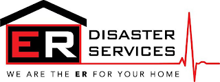 ER DISASTER SERVICES WE ARE THE ER FOR YOUR HOME logo